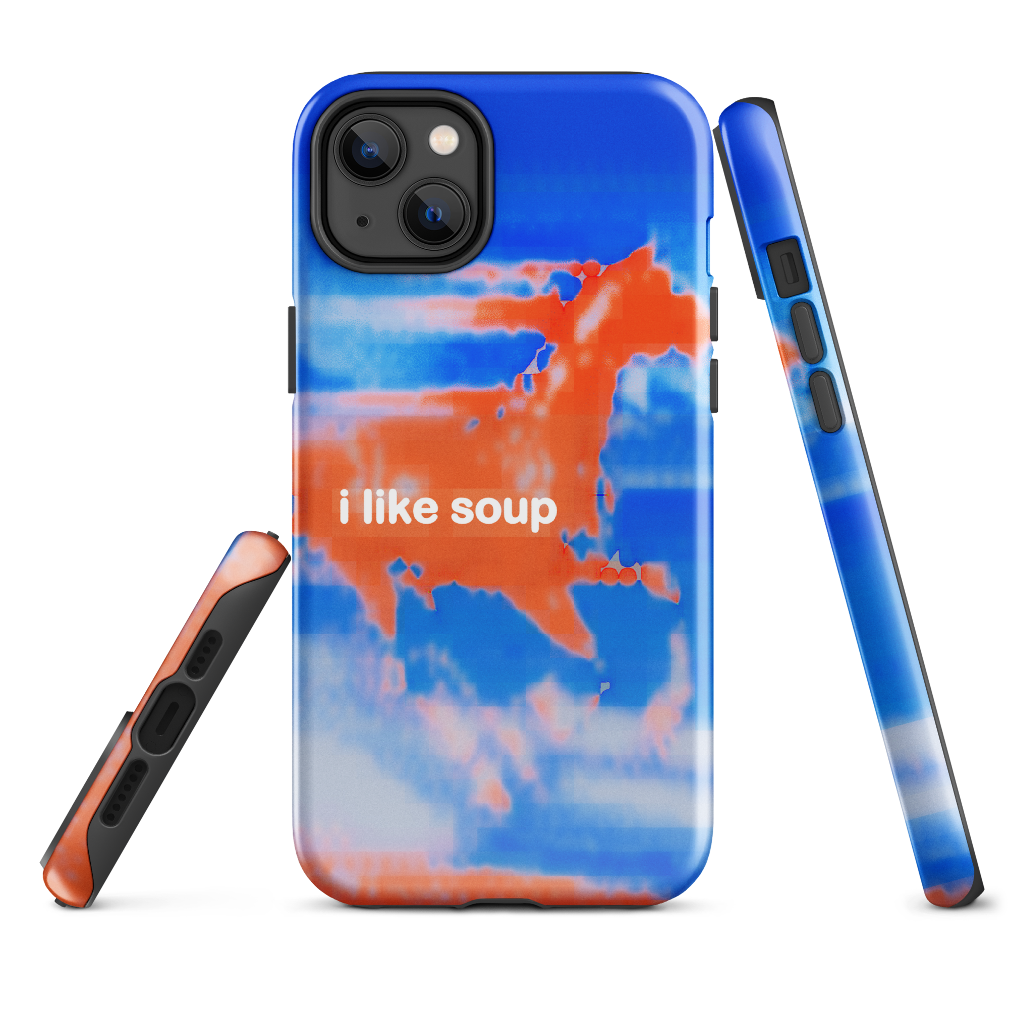 iphone tough case - i like soup