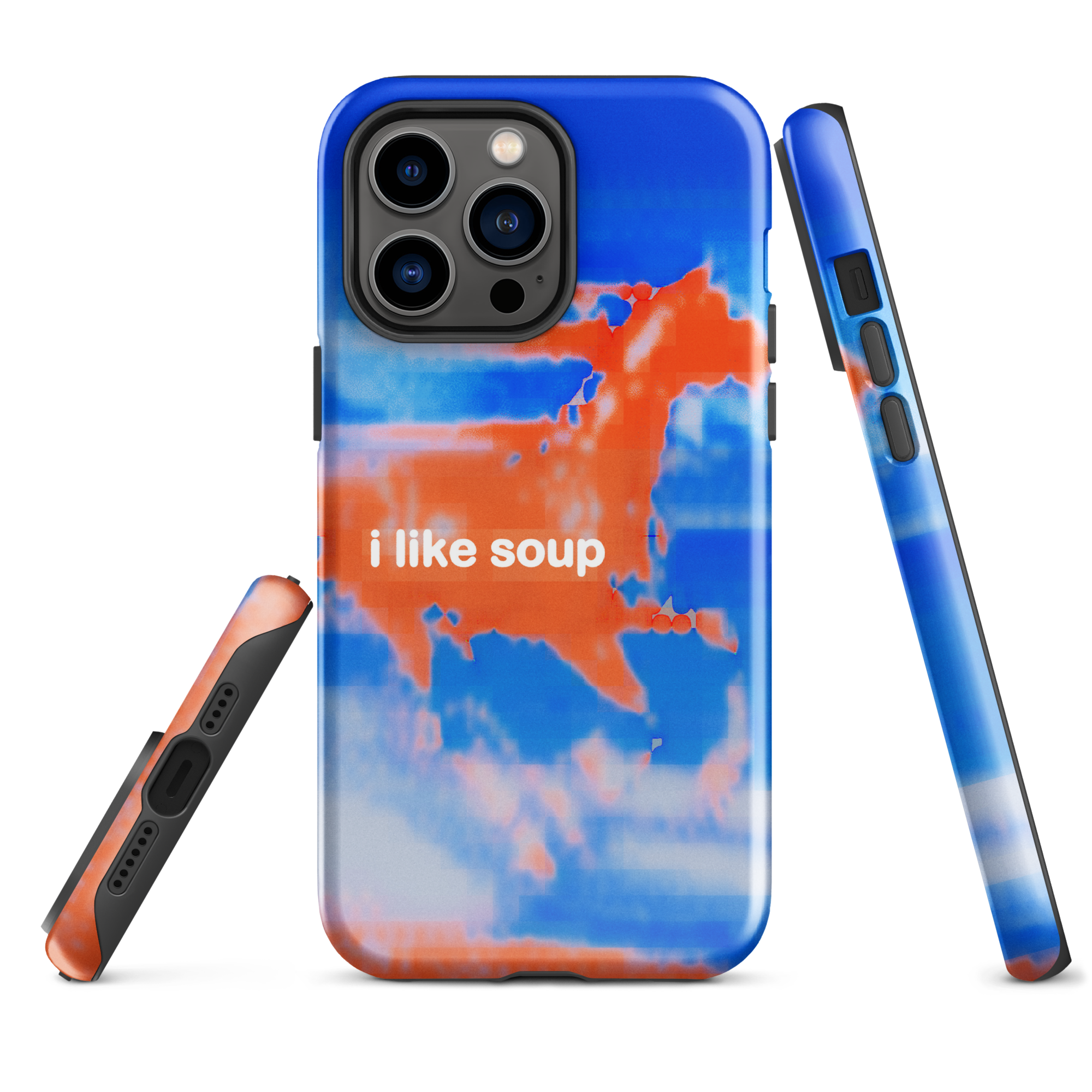 iphone tough case - i like soup